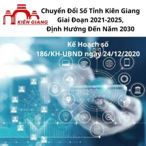 Chuyển Đổi Tỉnh Số Kiên Giang Giai Đoạn 2021-2025, Định Hướng Đến Năm 2030 | 186/KH-UBND 2020